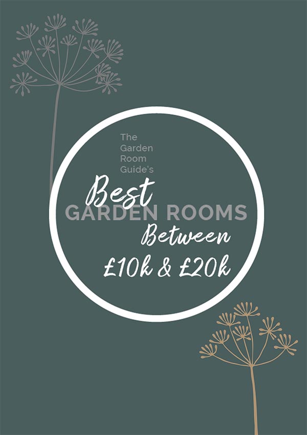 Best_garden_rooms_between_10k_and_20k