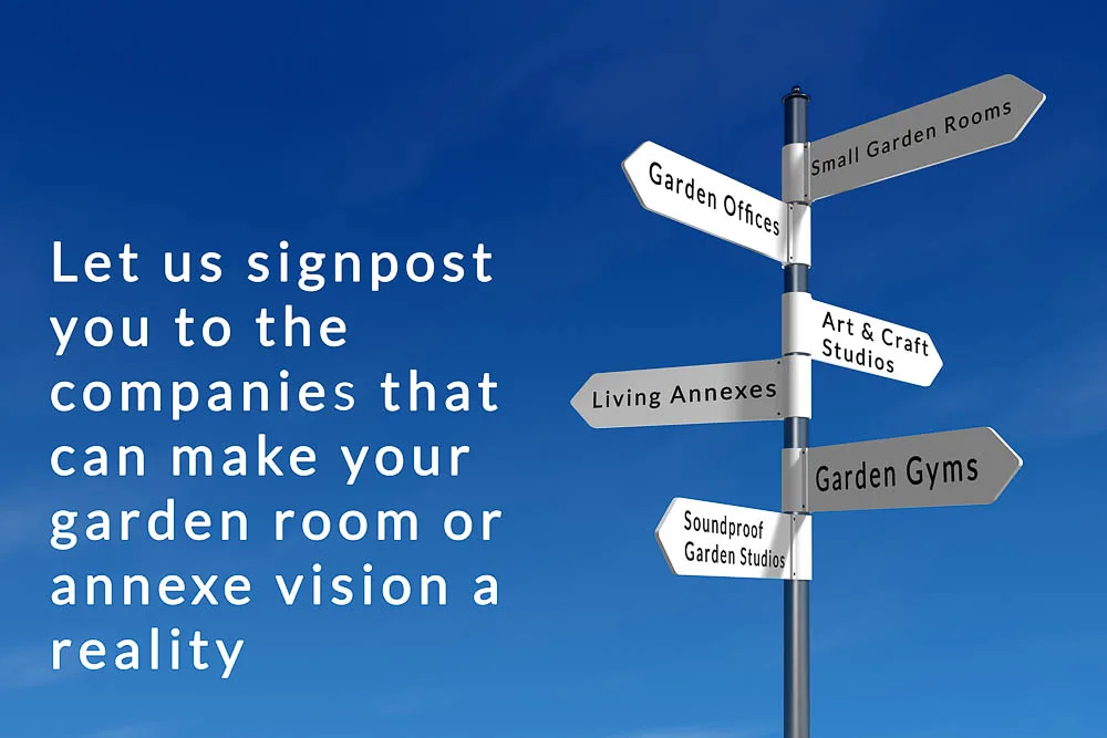 Let us signpost you to the companies that can make your garden-room vision a reality.